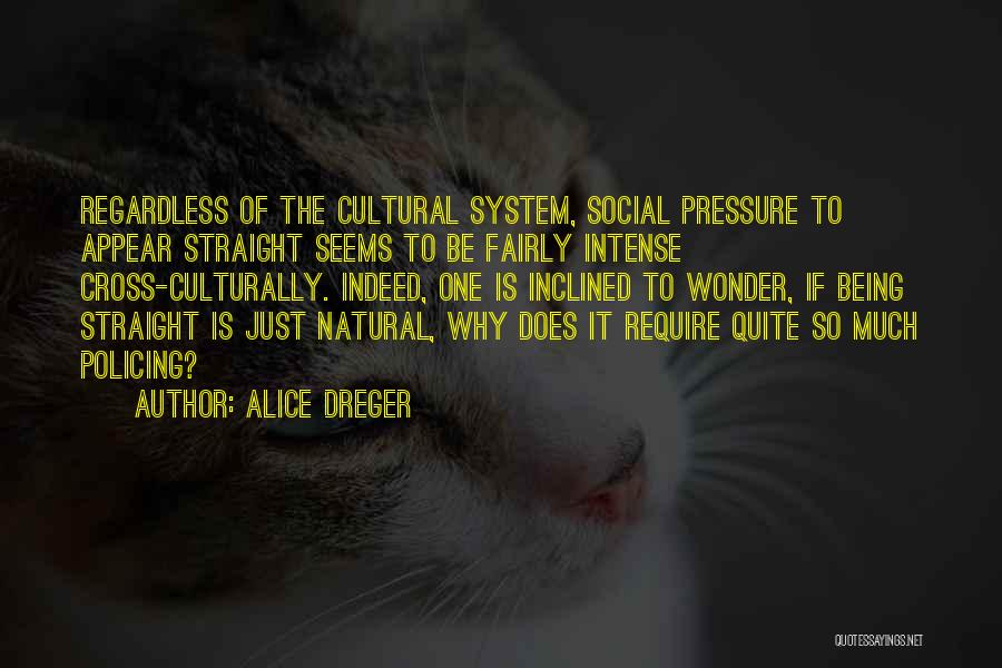 Alice Dreger Quotes 1720126