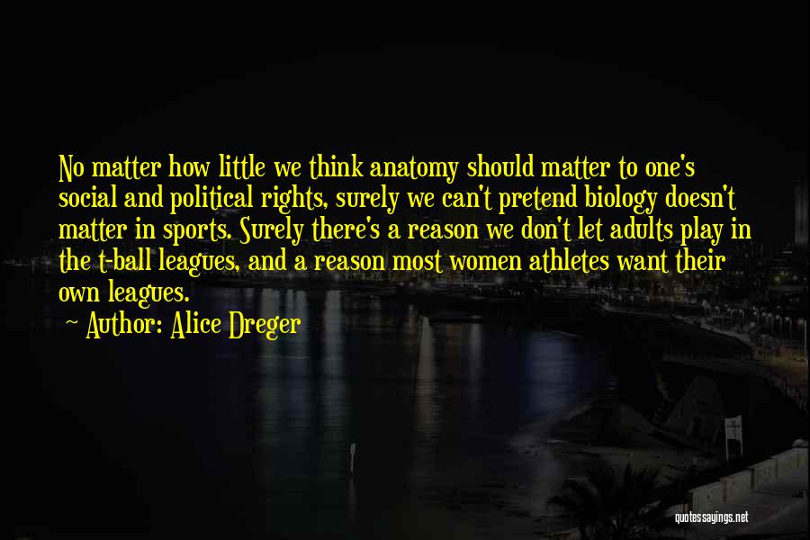 Alice Dreger Quotes 1876780