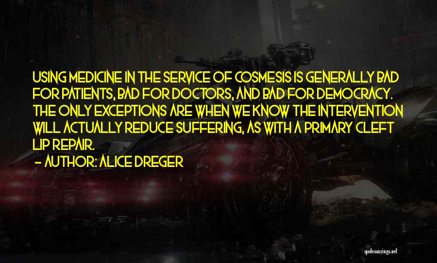 Alice Dreger Quotes 2224902