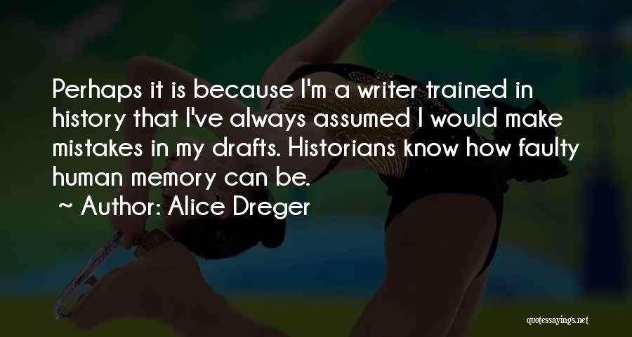 Alice Dreger Quotes 2262661