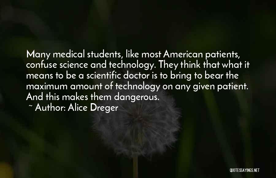 Alice Dreger Quotes 494285