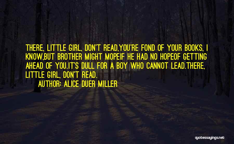 Alice Duer Miller Quotes 1436432