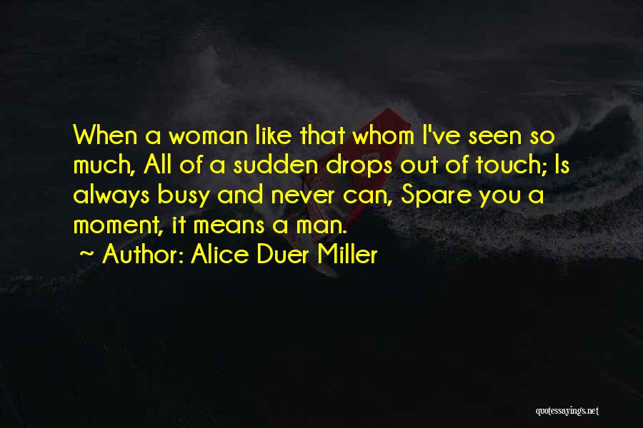 Alice Duer Miller Quotes 818184