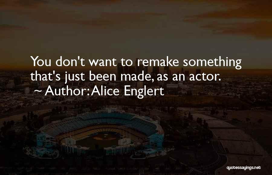 Alice Englert Quotes 884287