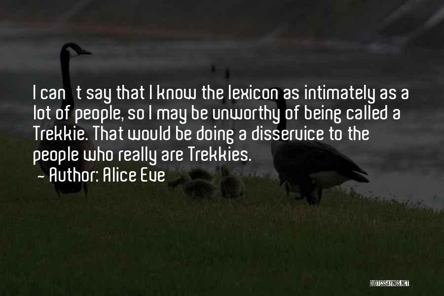 Alice Eve Quotes 1003587