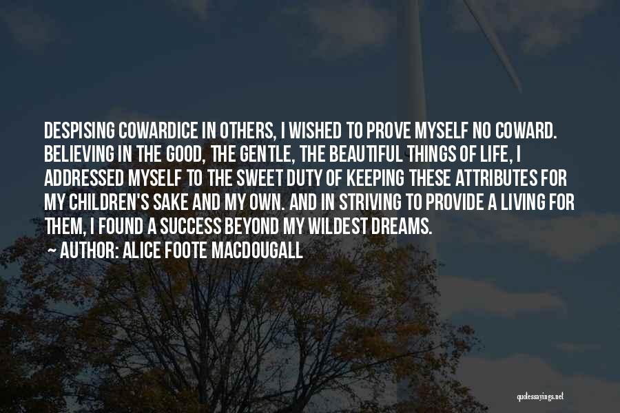 Alice Foote MacDougall Quotes 1363760