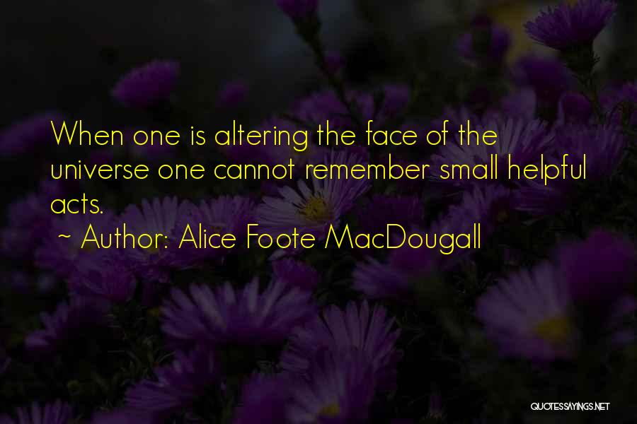 Alice Foote MacDougall Quotes 523779