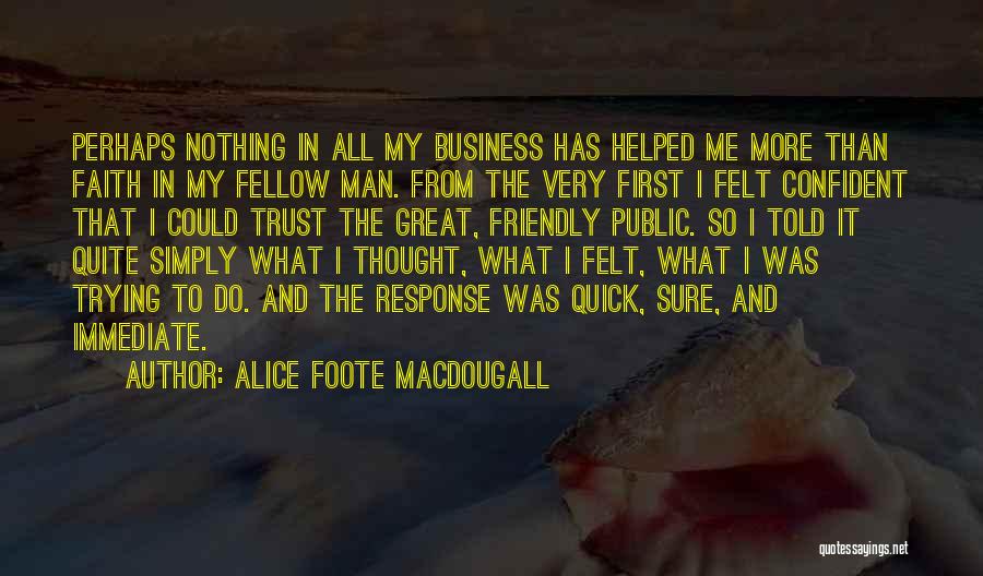 Alice Foote MacDougall Quotes 697525