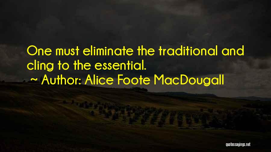 Alice Foote MacDougall Quotes 992839