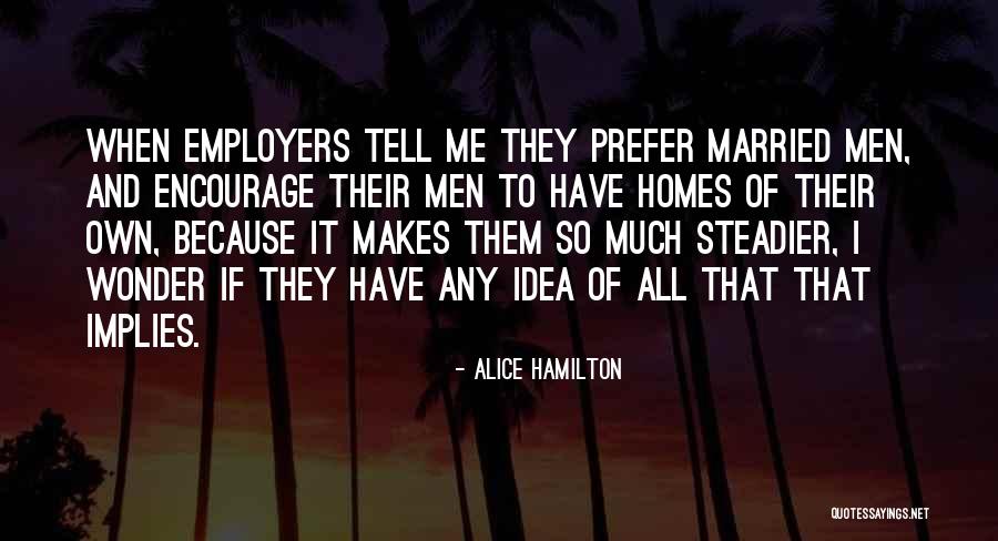 Alice Hamilton Quotes 869314 Alice Hamilton Quotes 869314
