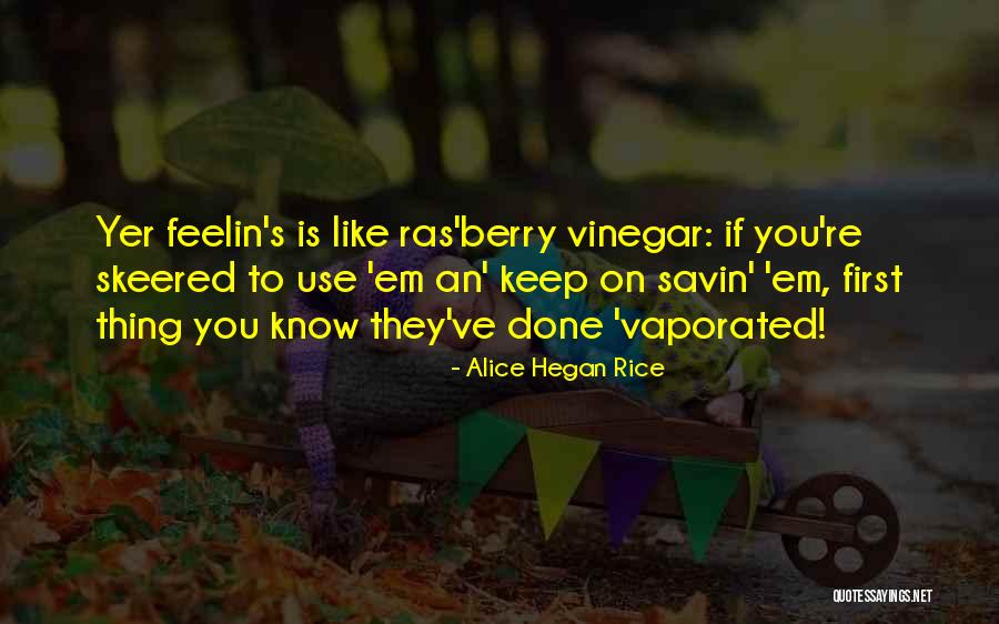 Alice Hegan Rice Quotes 1355211