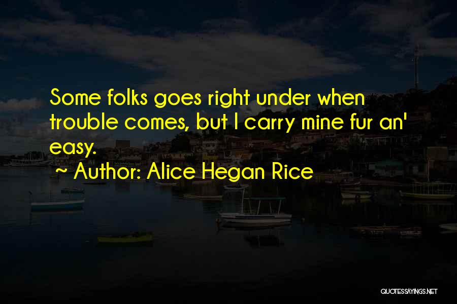 Alice Hegan Rice Quotes 1799643