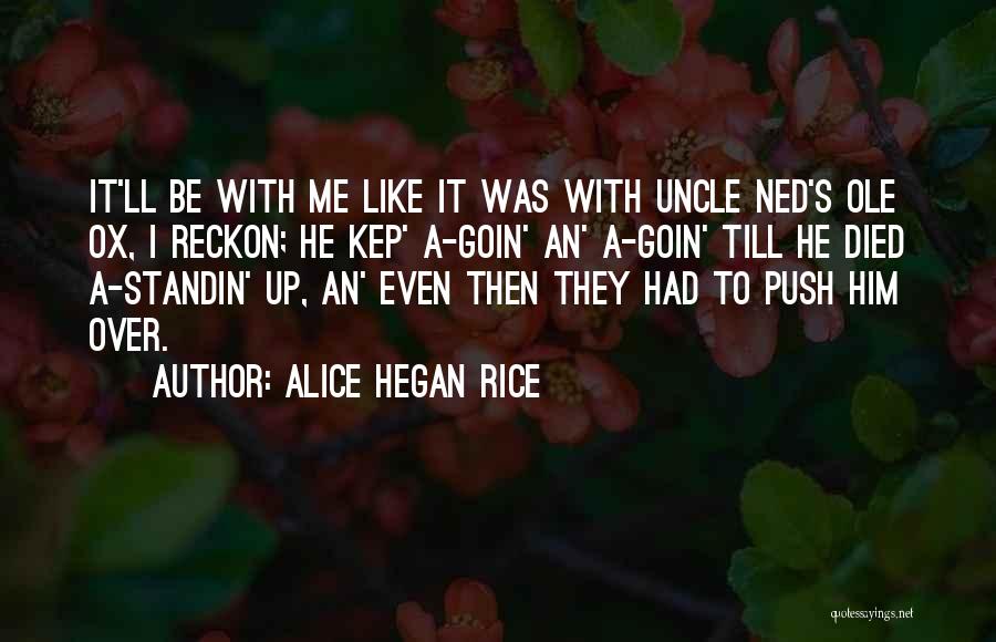 Alice Hegan Rice Quotes 822484