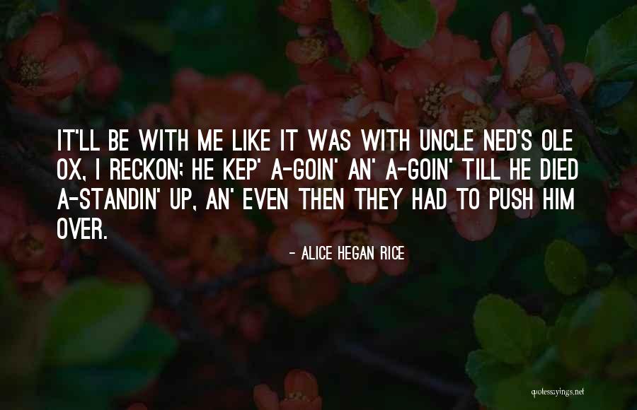 Alice Hegan Rice Quotes 822484