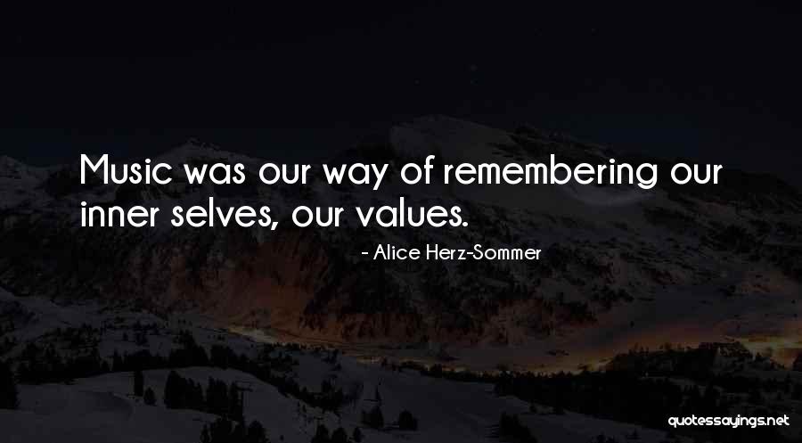 Alice Herz Quotes By Alice Herz-Sommer