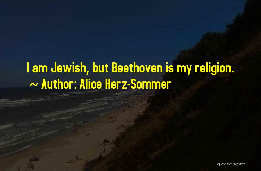 Alice Herz-Sommer Quotes 997729