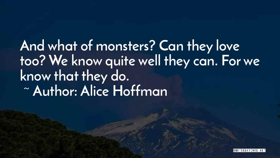 Alice Hoffman Love Quotes By Alice Hoffman