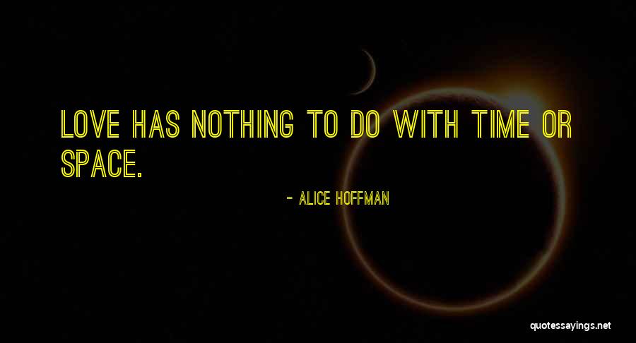 Alice Hoffman Love Quotes By Alice Hoffman