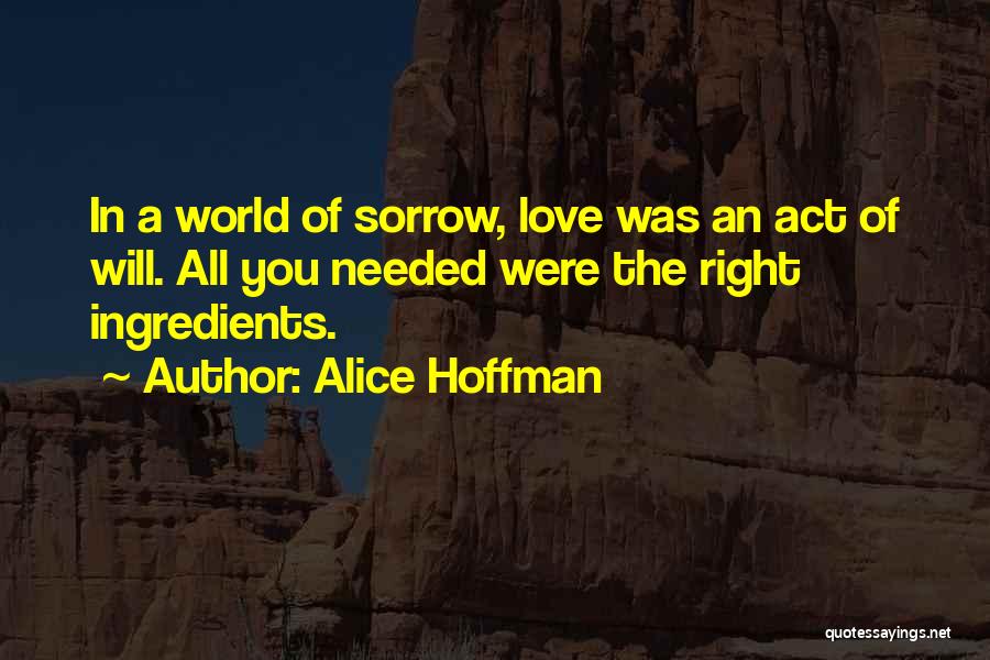 Alice Hoffman Love Quotes By Alice Hoffman