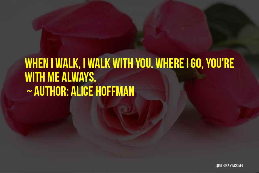 Alice Hoffman Love Quotes By Alice Hoffman