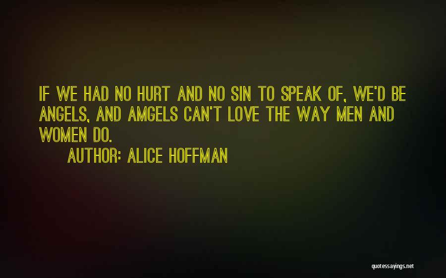 Alice Hoffman Love Quotes By Alice Hoffman