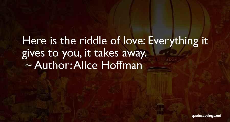 Alice Hoffman Love Quotes By Alice Hoffman