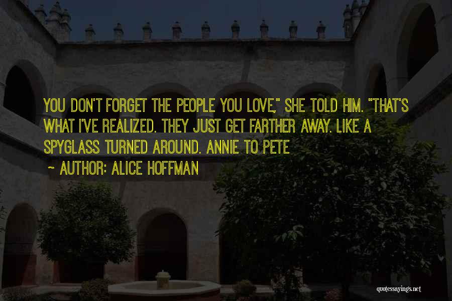 Alice Hoffman Love Quotes By Alice Hoffman