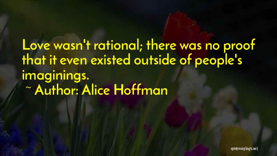 Alice Hoffman Love Quotes By Alice Hoffman