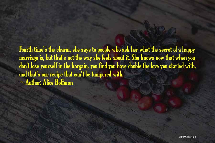 Alice Hoffman Love Quotes By Alice Hoffman