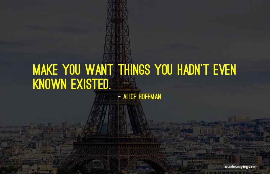 Alice Hoffman Quotes 1613911 Alice Hoffman Quotes 1613911