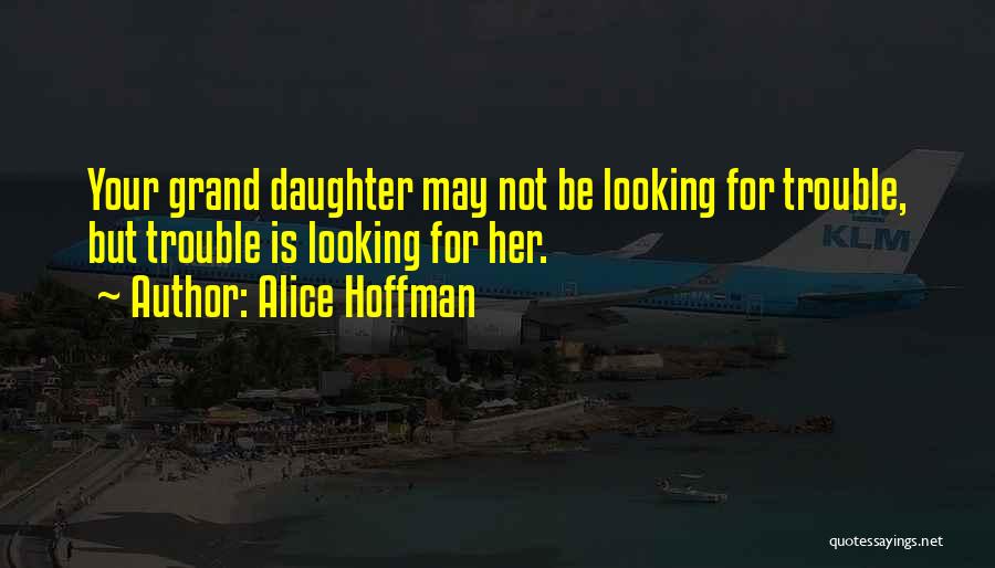 Alice Hoffman Quotes 1647029