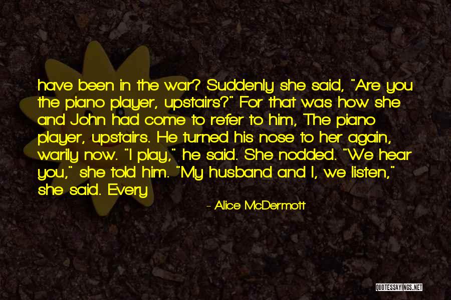 Alice I Have Been Quotes By Alice McDermott Alice I Have Been Quotes By Alice McDermott