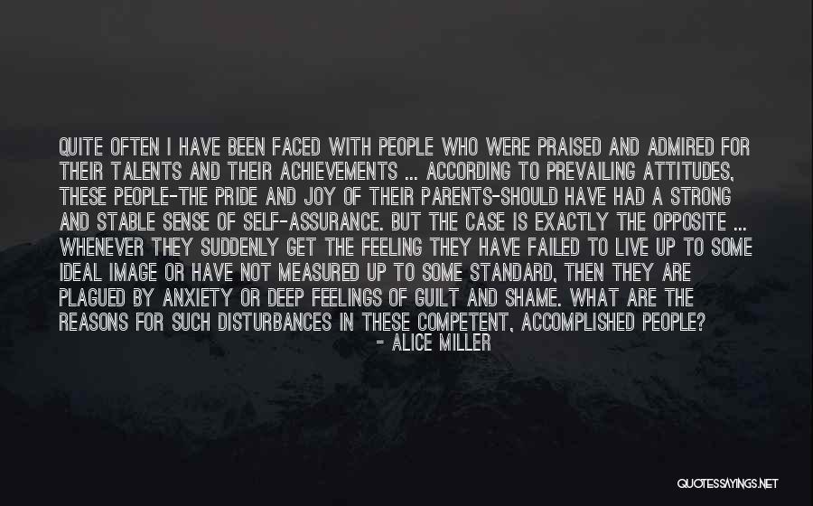 Alice I Have Been Quotes By Alice Miller Alice I Have Been Quotes By Alice Miller