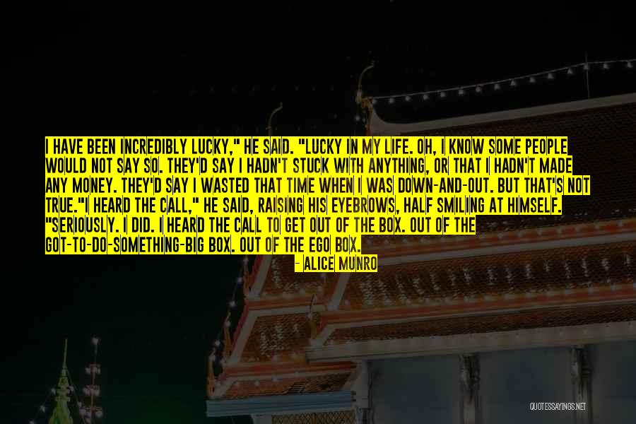 Alice I Have Been Quotes By Alice Munro Alice I Have Been Quotes By Alice Munro