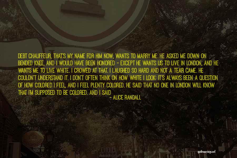 Alice I Have Been Quotes By Alice Randall Alice I Have Been Quotes By Alice Randall