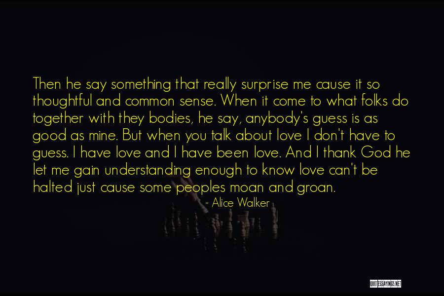 Alice I Have Been Quotes By Alice Walker Alice I Have Been Quotes By Alice Walker