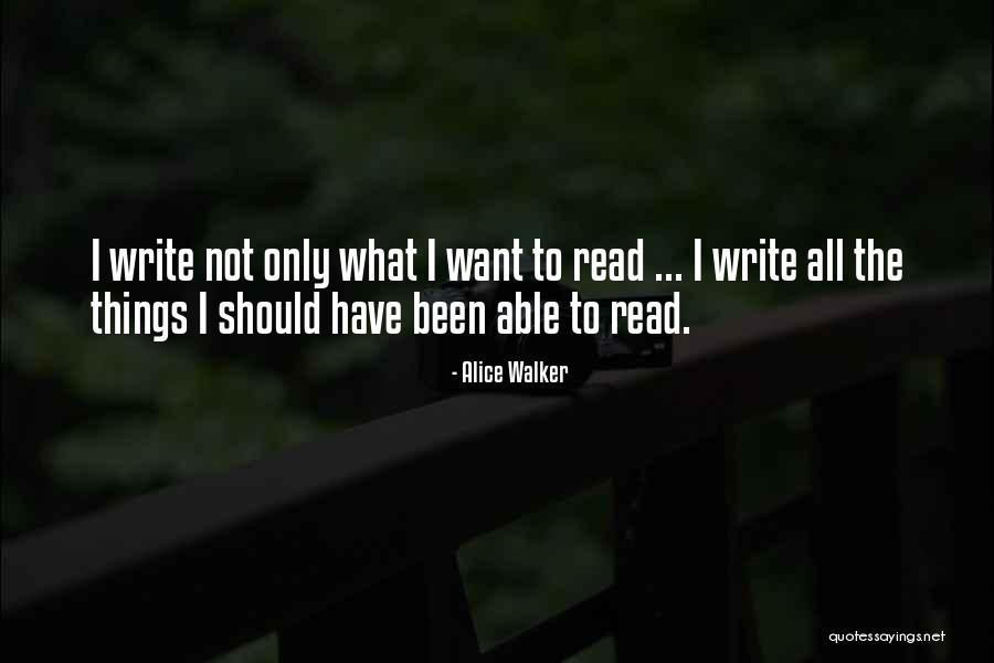 Alice I Have Been Quotes By Alice Walker Alice I Have Been Quotes By Alice Walker