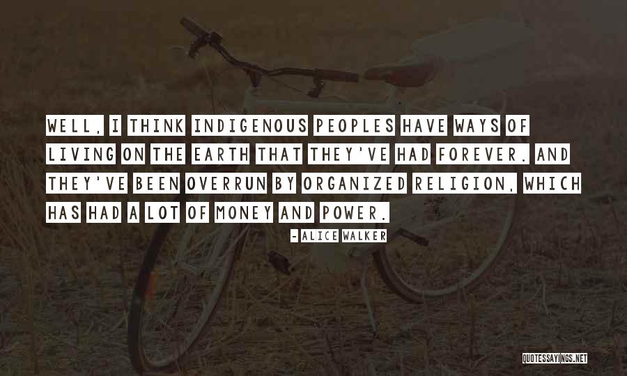 Alice I Have Been Quotes By Alice Walker Alice I Have Been Quotes By Alice Walker