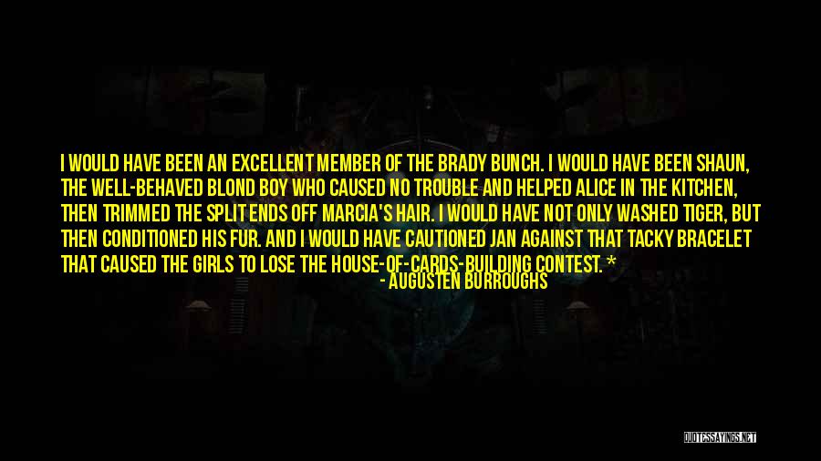 Alice I Have Been Quotes By Augusten Burroughs Alice I Have Been Quotes By Augusten Burroughs