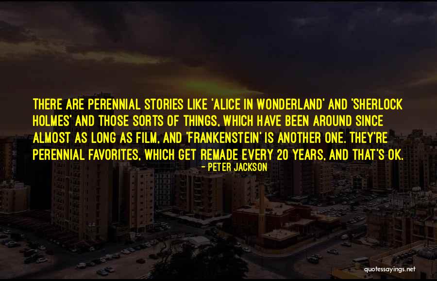 Alice In Wonderland Alice Quotes By Peter Jackson Alice In Wonderland Alice Quotes By Peter Jackson