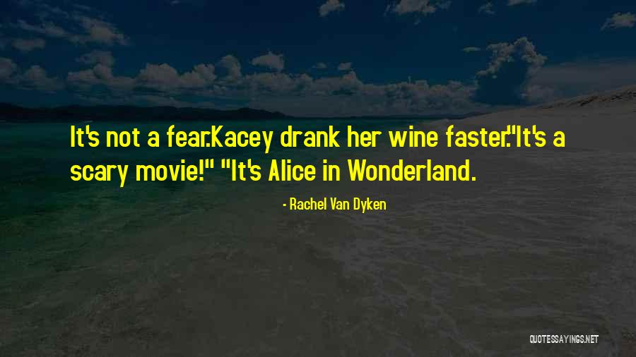 Alice In Wonderland Movie Quotes By Rachel Van Dyken Alice In Wonderland Movie Quotes By Rachel Van Dyken