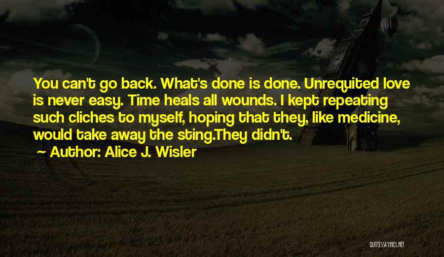 Alice J. Wisler Quotes 928424