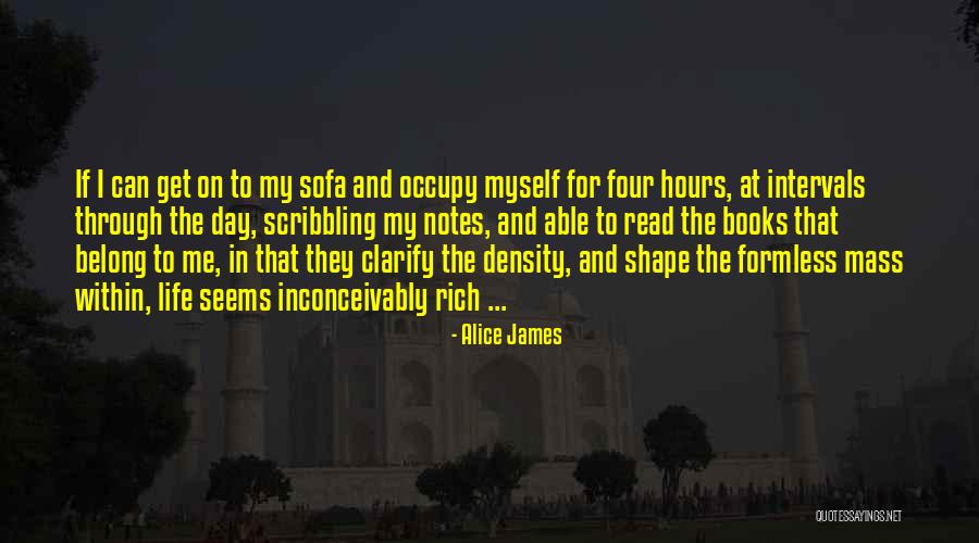 Alice James Quotes 1399489 Alice James Quotes 1399489