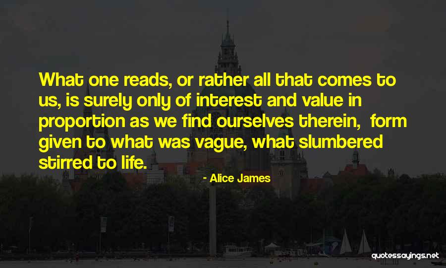 Alice James Quotes 1991595