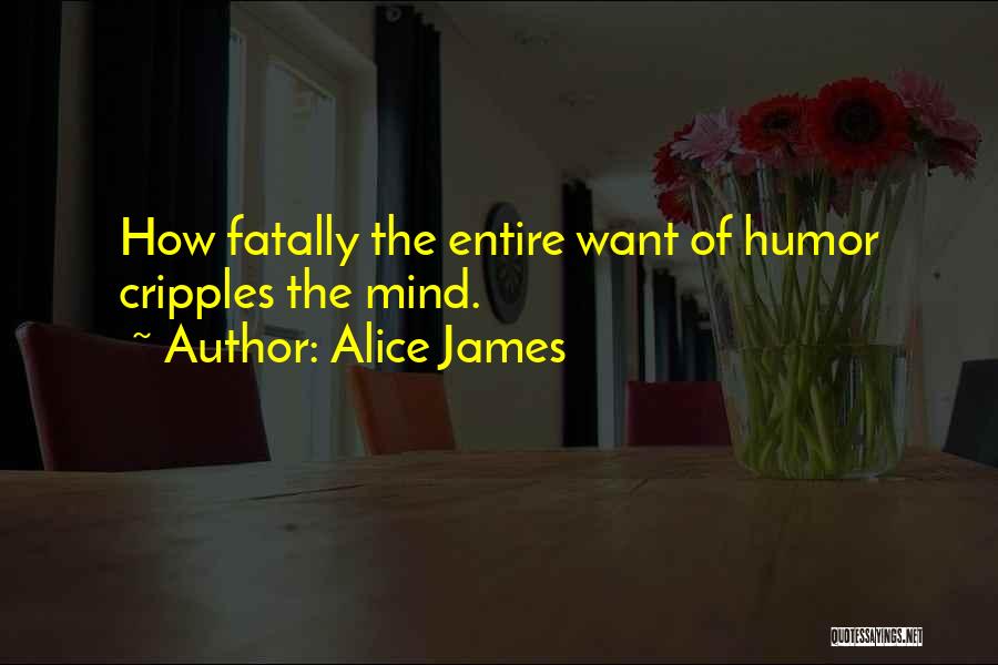 Alice James Quotes 700791