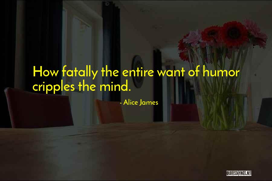 Alice James Quotes 700791 Alice James Quotes 700791