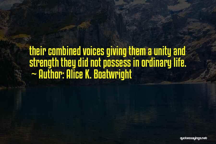 Alice K. Boatwright Quotes 941297