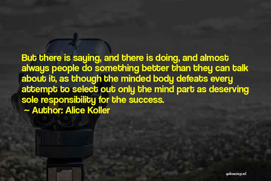 Alice Koller Quotes 1182155