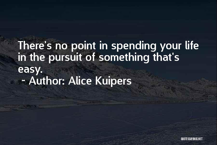 Alice Kuipers Quotes 1122833