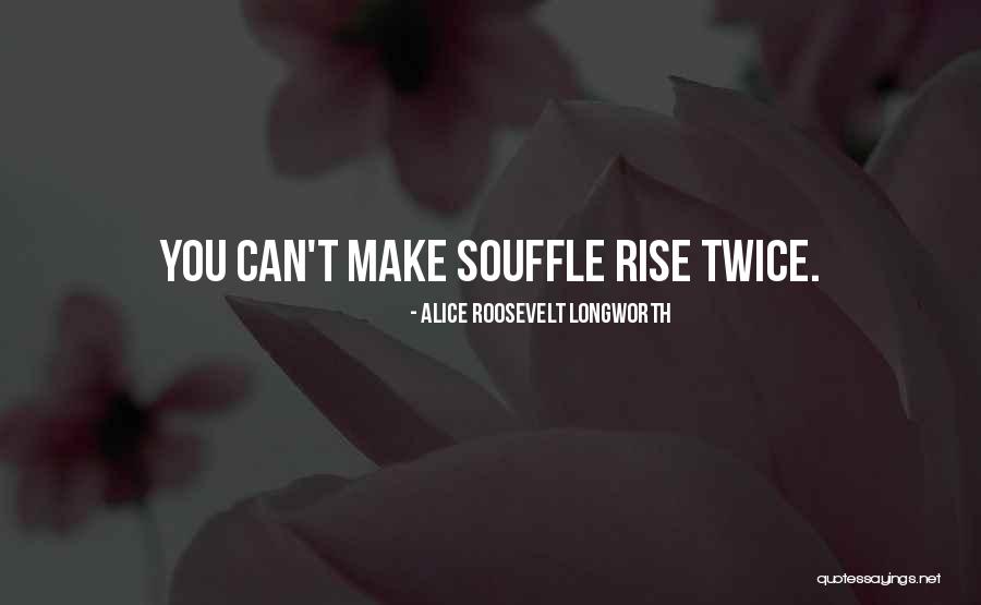 Alice Longworth Quotes By Alice Roosevelt Longworth Alice Longworth Quotes By Alice Roosevelt Longworth